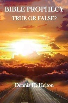 Bible Prophecy, True or False