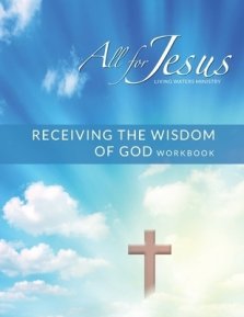 Receiving God's Wisdom - Workbook (& Leader Guide)