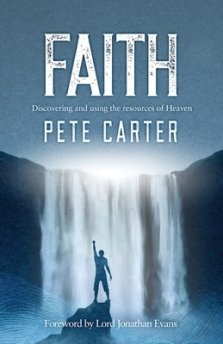 Faith: Discovering and using the resources of Heaven