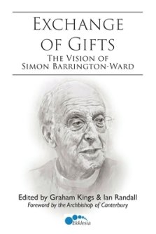 Exchange of Gifts: The Vision of Simon Barrington-Ward