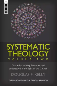 Systematic Theology Volume 2