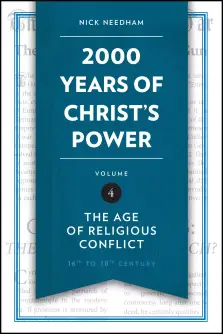 2,000 Years of Christ’s Power Vol. 4