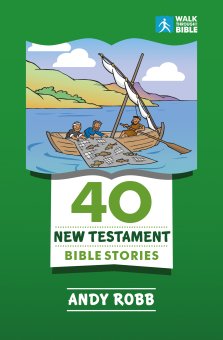 40 New Testament Bible Stories