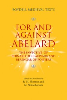 For and Against Abelard: The Invective of Bernard of Clairvaux and Berengar of Poitiers