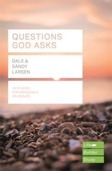 Lifebuilder Bible Study: Questions God Asks