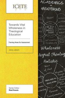 Towards Vital Wholeness in Theological Education