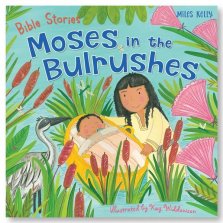 Bible Stories: Moses in the Bulrushes