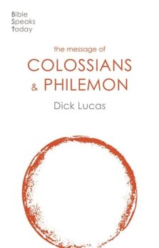 BST The Message of Colossians and Philemon