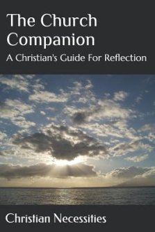 The Church Companion: A Christian's Guide for Reflection