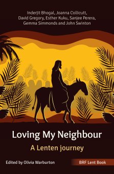 BRF Lent Book: Loving My Neighbour