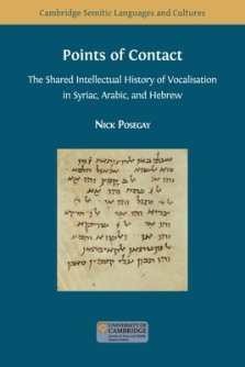 Points of Contact: The Shared Intellectual History of Vocalisation in Syriac, Arabic, and Hebrew