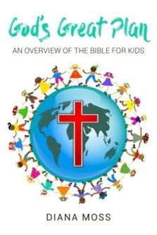 God's Great Plan: An overview of the Bible for Kids