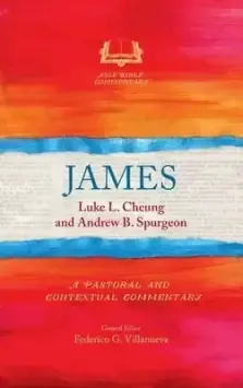 James: A Pastoral and Contextual Commentary