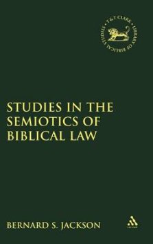 Studies In The Semiotics Of Biblical Law