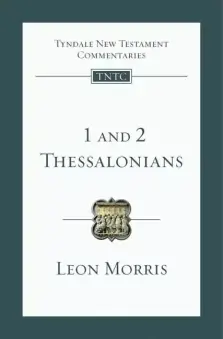 1 and 2 Thessalonians : Tyndale New Testament Commentaries