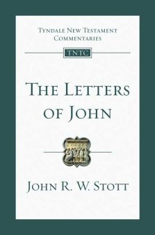 The Letters of John: Tyndale New Testament Commentaries