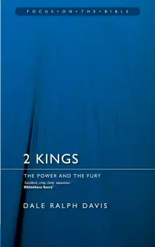 2 Kings : Focus on the Bible