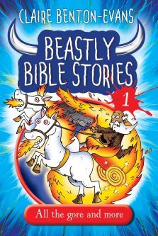 Beastly Bible Stories Volume 1