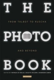 The Photobook: From Talbot to Ruscha and Beyond