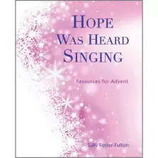 Hope Was Heard Singing