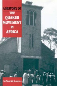 History Of The Quaker Movement In Africa