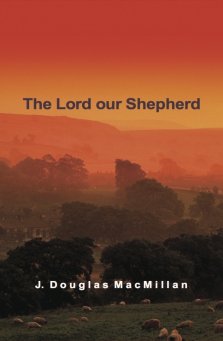 The Lord Our Shepherd