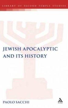 Jewish Apocalyptic and Its History