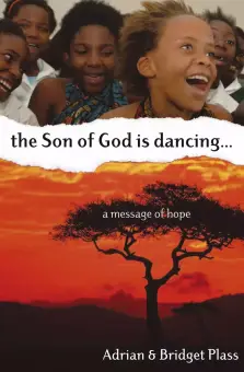 The Son of God is Dancing