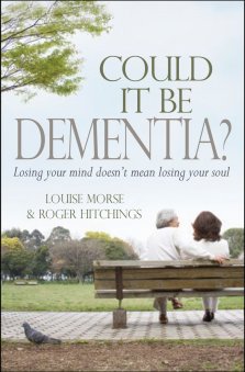 Could it be Dementia?