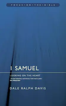 1 Samuel : Focus on the Bible