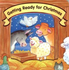 Getting Ready for Christmas (Christmas Board Book)