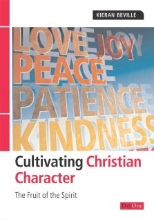 Cultivating Christian Character: The Fruit of the Spirit