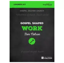 Gospel Shaped Work DVD Leader's Kit