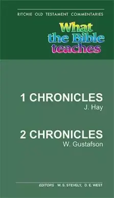 What the Bible Teaches- 1&2 Chronicles