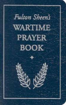 Fulton Sheen's Wartime Prayer Book