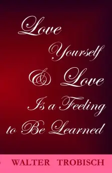 Love Yourself/love Is A Feeling To Be Learned