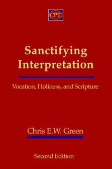 Sanctifying Interpretation: Vocation, Holiness, and Scripture