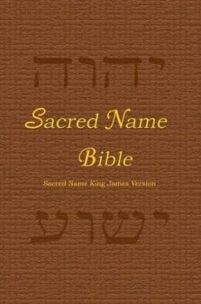 Sacred Name Bible: Sacred Name King James Version, hard cover