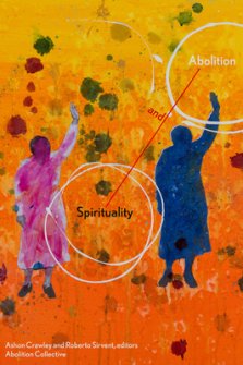 Spirituality and Abolition