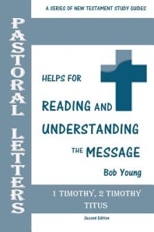 Pastoral Letters: 1 Timothy, 2 Timothy, Titus