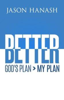 Better: God's Plan > My Plan