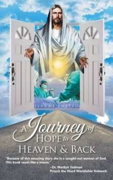 A Journey of Hope to Heaven and Back