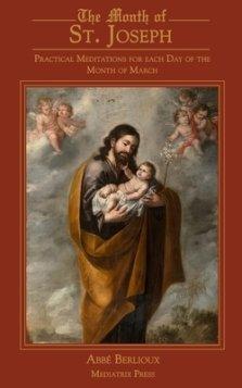 The Month of St. Joseph: Practical Meditations for each Day of the Month of March