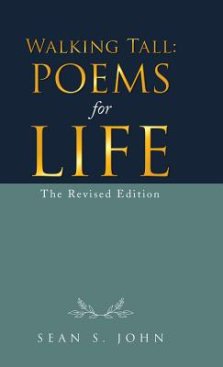 Walking Tall: Poems for Life: The Revised Edition