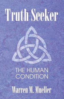 Truth Seeker: The Human Condition