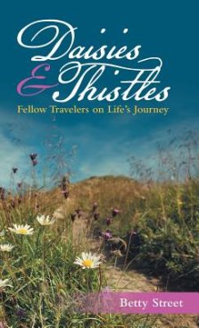 Daisies & Thistles: Fellow Travelers on Life's Journey