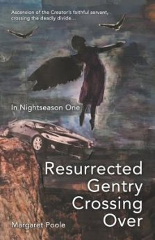 Resurrected Gentry Crossing Over: In Nightseason One