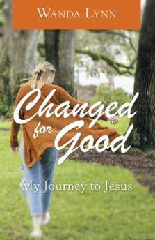 Changed for Good: My Journey to Jesus