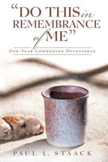 "Do This in Remembrance of Me": One-Year Communion Devotional