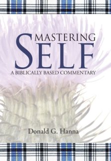 Mastering Self: A Biblically Based Commentary